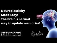Neuroplasticity Made Easy - The brain's natural way to update memories!